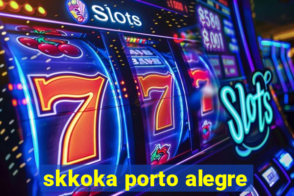 skkoka porto alegre